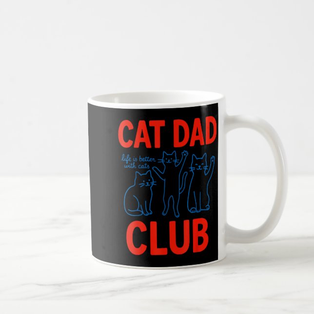 Cat Dad Club Life Is Better With Cats Father's Day Kaffemugg (Höger)
