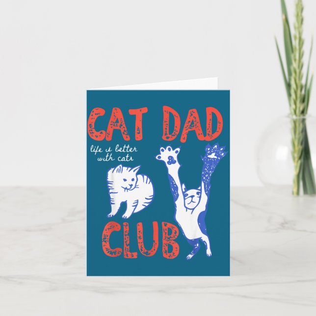 Cat Dad Club Life Is Better With Cats Father's Day Kort (Framsida)