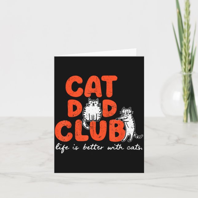 Cat Dad Club Life Is Better With Cats Father's Day Kort (Framsida)