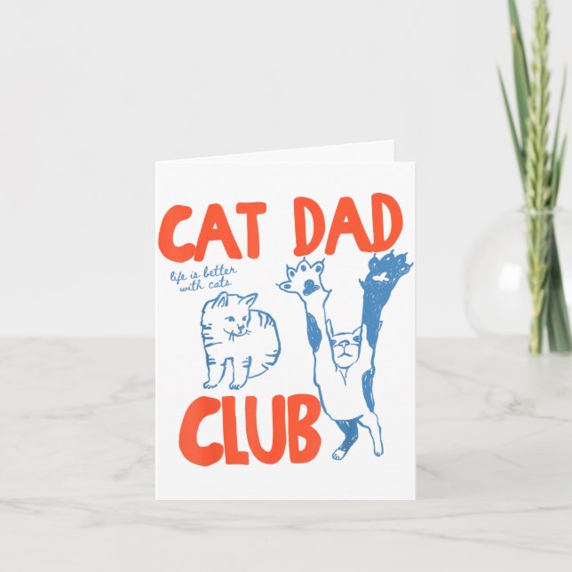 Cat Dad Club Life Is Better With Cats Father's Day Kort (Framsida)
