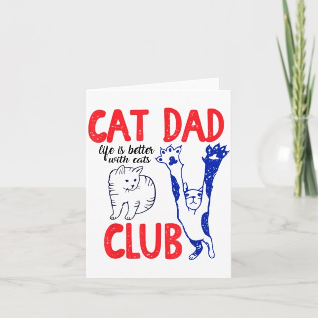 Cat Dad Club Life Is Better With Cats Father's Day Kort (Framsida)
