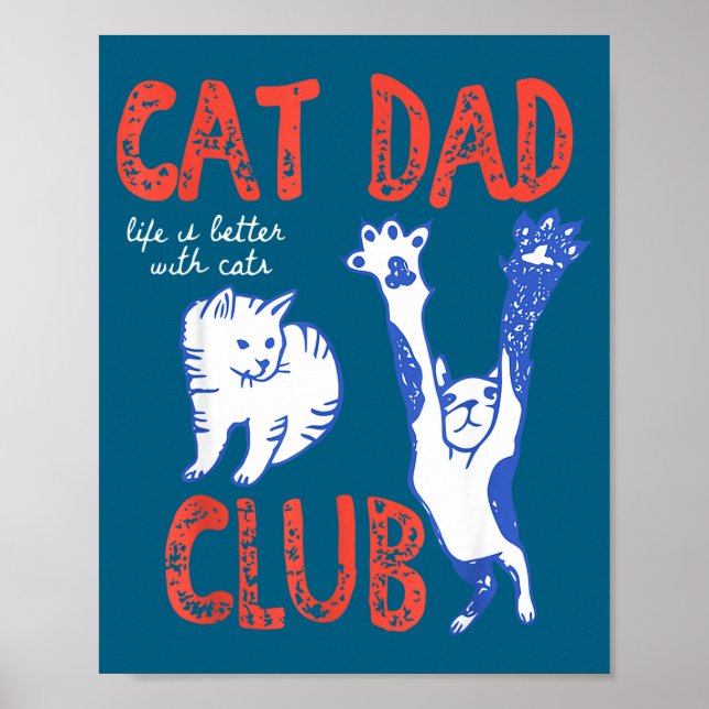 Cat Dad Club Life Is Better With Cats Father's Day Poster (Framsidan)