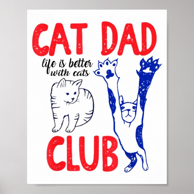 Cat Dad Club Life Is Better With Cats Father's Day Poster (Framsidan)