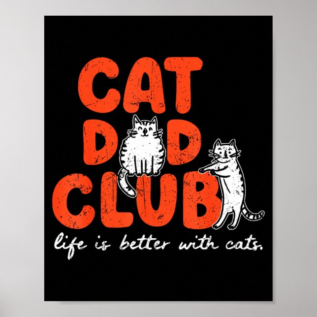Cat Dad Club Life Is Better With Cats Father's Day Poster (Framsidan)