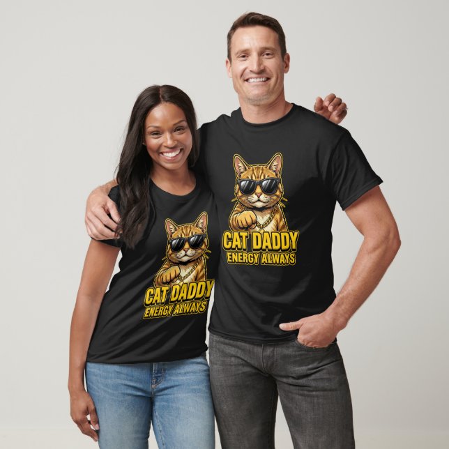 Cat Daddy Energi Alltid T-Shirt (Unisex)