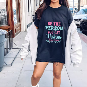 Cat dam t shirt women, må vara den du katt önskar