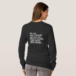 Cat Dating Advice Quote | Funny Pet Lover  T Shirt