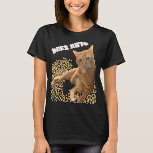 Cat Deez Nöt Joke with Pistachios T Shirt
