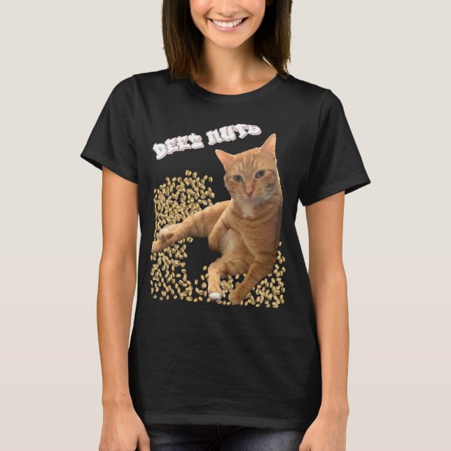 Cat Deez Nöt Joke with Pistachios T Shirt (Framsida)