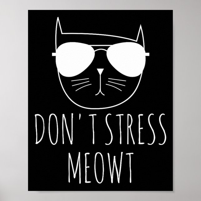 Cat Design Funny Pun Don't Stress Meowt Funny Sayi Poster (Framsidan)