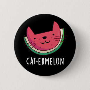 Cat-ermelon Funny Cat Watermelon Pun Mörk BG Knapp