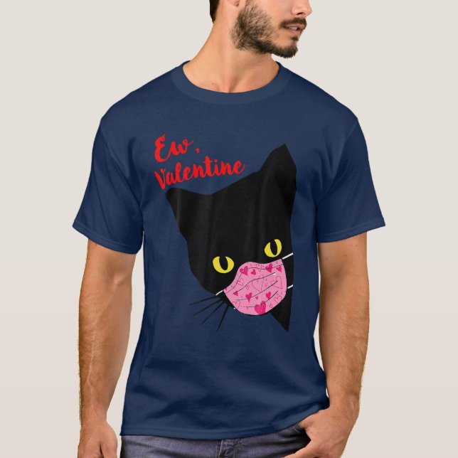 Cat Ew Valentines day Cat Lover Funny Valentines D T Shirt (Framsida)