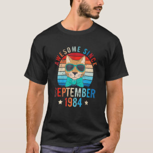 Cat Fantastisk sedan september 1984 Grattis på föd T Shirt