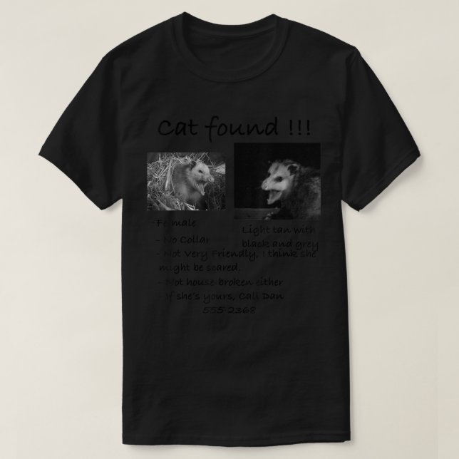 Cat Found Funny Pet Opossum Possum  T Shirt (Design framsida)