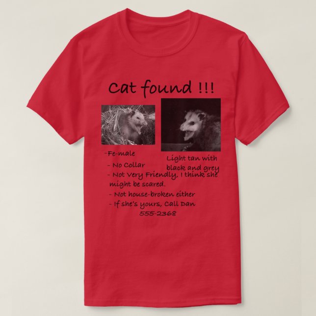 Cat Found Funny Pet Opossum Possum  T Shirt (Design framsida)