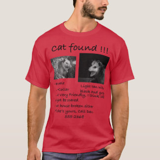 Cat Found Funny Pet Opossum Possum T Shirt