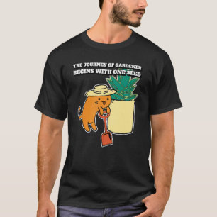 Cat Gardener Planting One Seed Journey Quote T Shirt