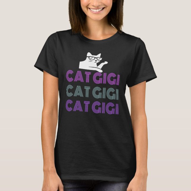 Cat Gigi, Grandma Gift T Shirt (Framsida)