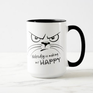 Cat Grumpy NOBODY ÄR SKAPAR MIG LYCKLIG Mugg