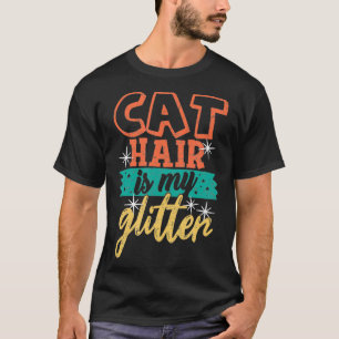 Cat Hair är min Glitter-flony Cat Distress Mo T Shirt
