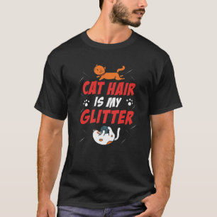 Cat Hair är min Glitter-flony Cat Lover Kitten Kit T Shirt
