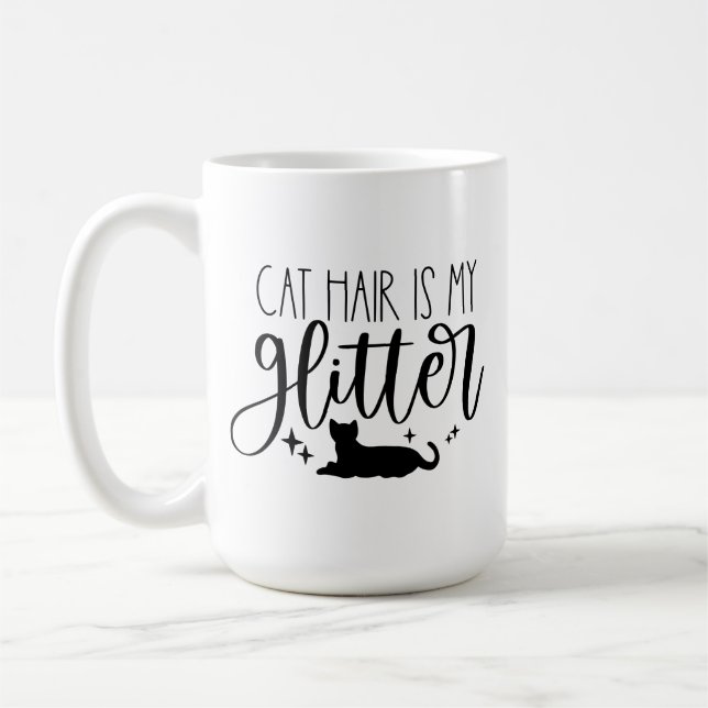 Cat Hair är Min Glitter Kaffemugg (Vänster)