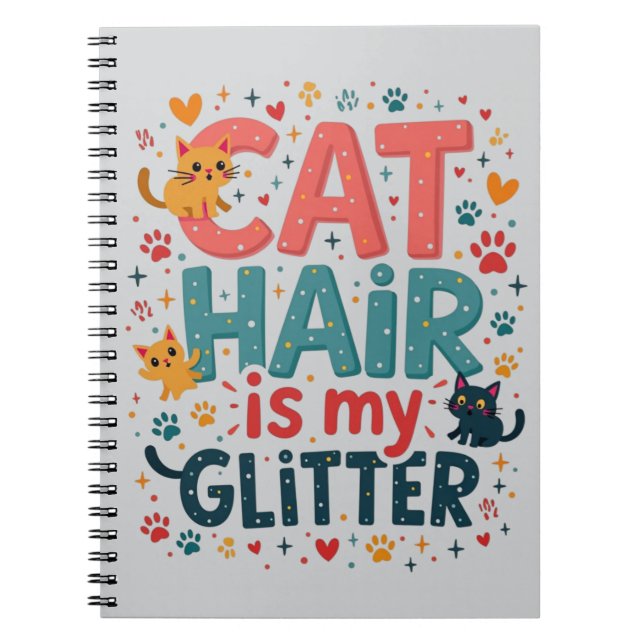 Cat Hair är Min Glitter - Lover - Lover Anteckningsbok (Framsidan)