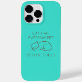 Cat hair everywhere zero regrets
