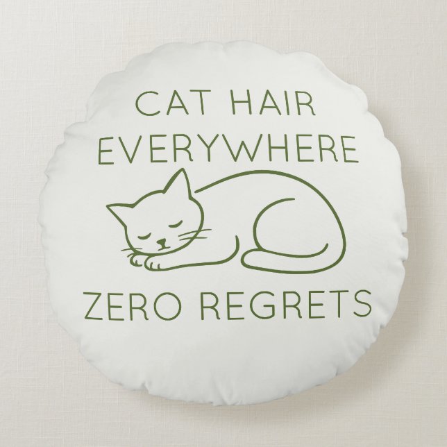 Cat hair everywhere zero regrets rund kudde (Framsidan)