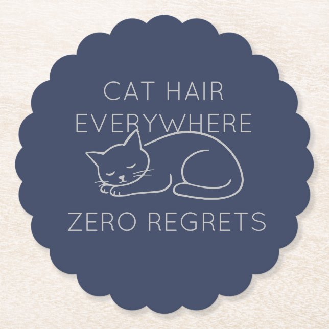 Cat hair everywhere zero regrets underlägg papper (Framsida)