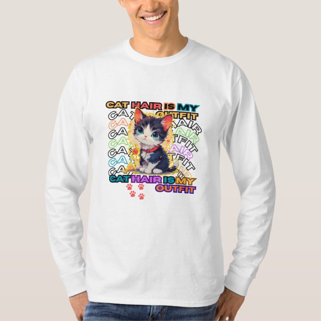 Cat Hair Is My Outfit T Shirt (Framsida)