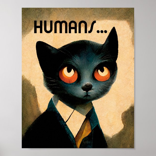 Cat Hates Humans | Humoristisk konst för Cat Lover Poster (Framsidan)