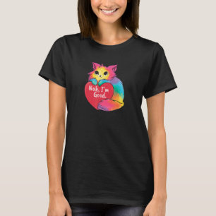 Cat Heart NO Im Bra Anti Valentines day Single A T Shirt