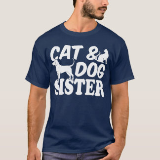 Cat Hund Sister Cute Cat Sister Hund Sister Hund T Shirt