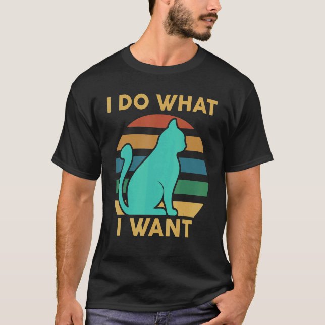 Cat  I Do What I Want  Cat T Shirt (Framsida)