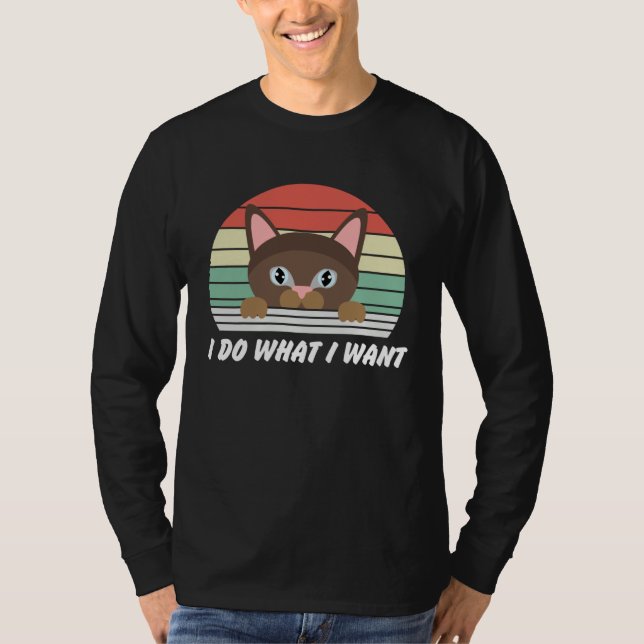 Cat  I do what I want Cat T Shirt (Framsida)