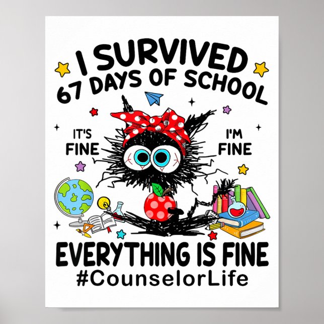 Cat I Survived 67 Days Of School I'm Fine Counselo Poster (Framsidan)