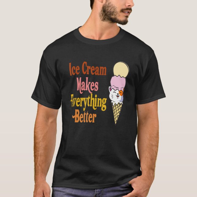 Cat Ice Cream gör allt bättre Cat Scoop Su T Shirt (Framsida)