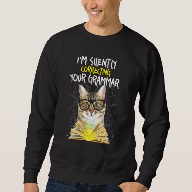 Cat Im korrigerar tyst din grammatik Lång Ärmad Tröja (Framsida)