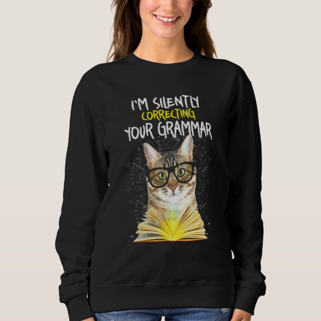 Cat Im korrigerar tyst din grammatik T Shirt (Framsida)