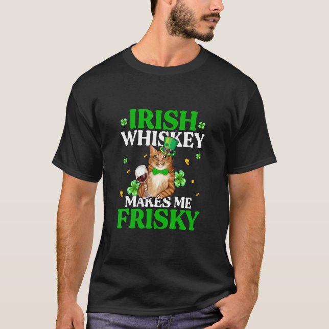Cat Irish Whiskey gör mig Frisky St patrick's day T Shirt (Framsida)