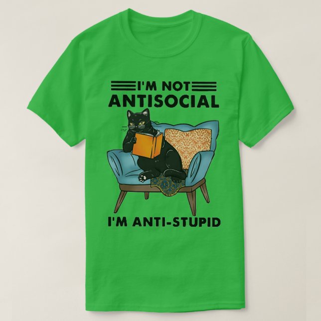 Cat Ix27m not antisocial ix27m antistupid funny gi T Shirt (Design framsida)