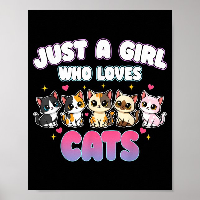 Cat Just A Girl Who Loves Cats  Poster (Framsidan)