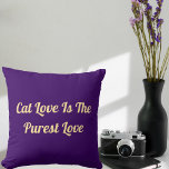 Cat Kärlek Purest Personalize Cute Funny Coola Lil Kudde<br><div class="desc">Öka din infallsvinkel med "Cat Kärlek Purest Personlig Cute Funny Quote Coola Lila Dekorativ kudde". Perfekt för kattälskare, den här charmerande kudden ger humor och värme till alla utrymmen. Mysigt och snyggt, det är ett måste-ha för varje kattdjur fläkt. Köp nu! Använda designen verktyg för att anpassa stil med precision....</div>