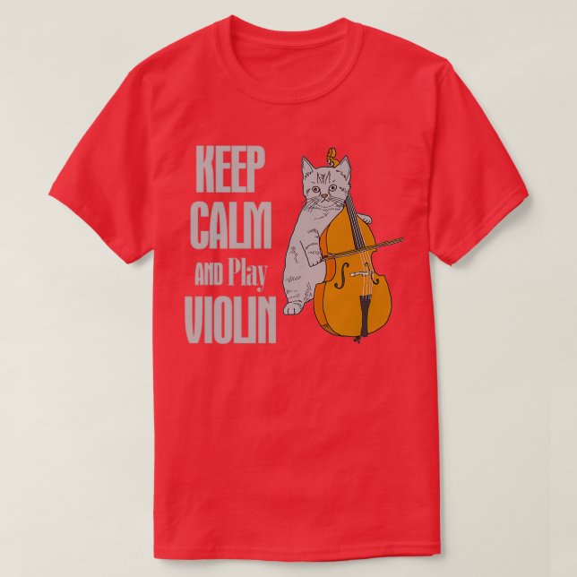 CAT KEEP CALM AND PLAY VIOLIN T SHIRT (Design framsida)