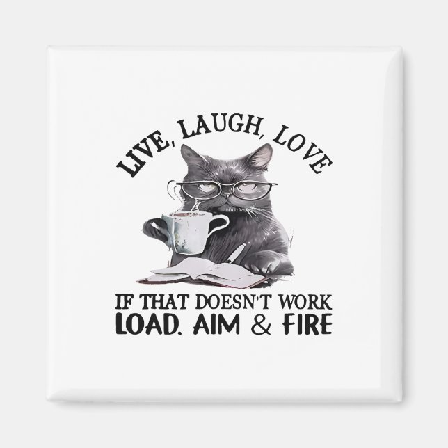 Cat Live Laugh Kärlek om det inte fungerar som las Magnet (Framsidan)