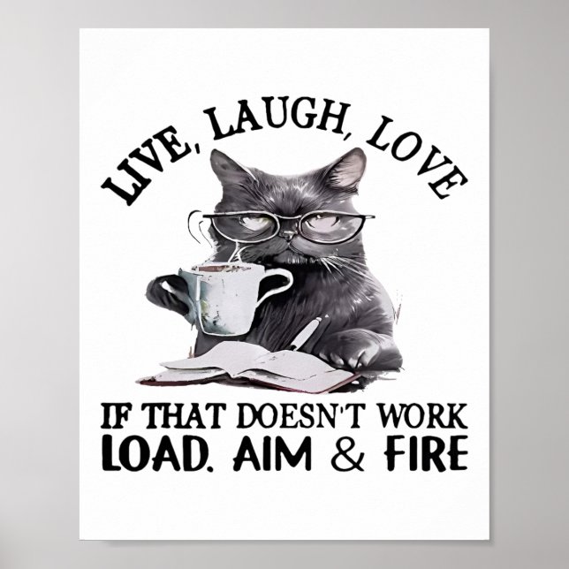 Cat Live Laugh Kärlek om det inte fungerar som las Poster (Framsidan)
