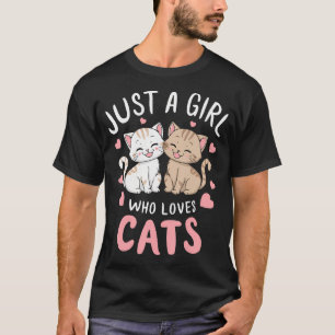Cat Lover, bara en flicka som Kärlek kattar T Shirt