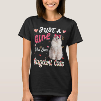 Cat Lover bara en flicka som Kärlek Ragdoll Cats F T Shirt