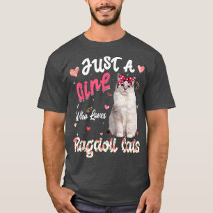 Cat Lover bara en flicka som Kärlek Ragdoll Cats F T Shirt